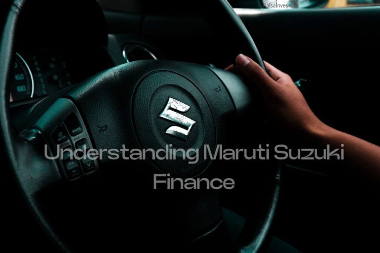 Understanding Maruti Suzuki Finance