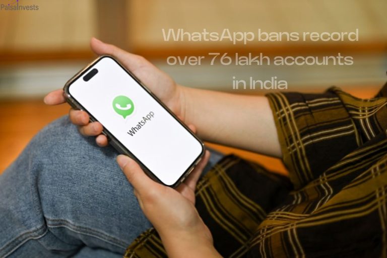 WhatsApp bans record over 76 lakh accounts in India