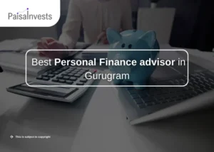 Best Personal Finance advisor in Gurugram