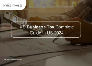 US Business Tax Complete Guide in US 2024