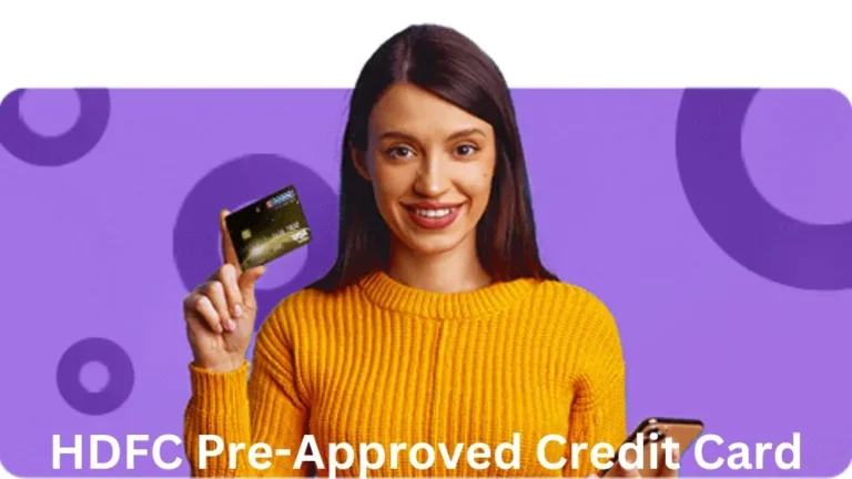 Learn about the HDFC Pre-Approved Credit Card: its features, benefits, and easy application process for instant approval and financial flexibility.